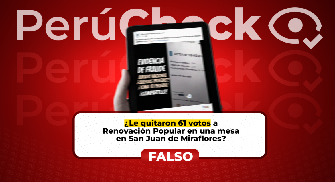 Es falso que en la mesa 054938, Renovación Popular tenga 61 votos, como dice viral